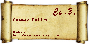 Csemer Bálint névjegykártya